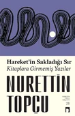 Hareket’in Sakladığı Sır Kitaplara Girmemiş Yazılar - 1