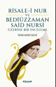 Risale-i Nur ve Bediüzzaman Said Nursi Üzerine Bir İnceleme - 1