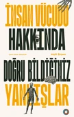 İnsan Vücudu Hakkında Doğru Bildiğiniz Yanlışlar - 1