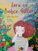 Lora ve Bahçe Gülleri - 1