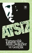 Turancılık, Milli Değerler ve Gençlik - 1