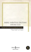 Babil Yaratılış Destanı - Hasan Ali Yücel Klasikleri - 1