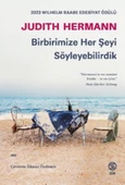 Birbirimize Her Şeyi Söyleyebilirdik / Judith Hermann / Sia Kitap / 9786256685321 - 1