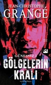 Güneşsiz 2: Gölgelerin Kralı / Jean-Christophe Grange / Doğan Kitap / 9786255683199 - 1