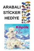 ARABALI STİCKER HEDİYELİ - OKUL ÖNCESİ RESİMLİ KİTAPLAR MASAL - KÖPÜK İLE PITIR thumbnail 1