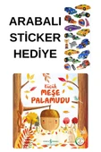 ARABALI STİCKER HEDİYELİ - KÜÇÜK MEŞE PALAMUDU thumbnail 2