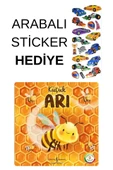 ARABALI STİCKER HEDİYELİ - OKUL ÖNCESİ RESİMLİ KİTAPLAR MASAL - KÜÇÜK ARI thumbnail 1