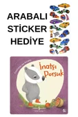 ARABALI STİCKER HEDİYELİ - OKUL ÖNCESİ RESİMLİ KİTAPLAR MASAL - İNATÇI PORSUK thumbnail 1