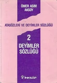 Atasözleri ve Deyimler Sözlüğü 1-2 Cilt Takım Bir Arada Ömer Asım Aksoy İnkılap Kitabevi thumbnail 2