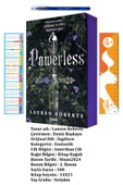 BETA byou Powerless (Karton Kapak) Yetişkin Lauren Roberts'ın Fantastik/Romantik Romanı+Sezgistore Ayraç+Kalem - 1