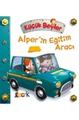 Bıcırık Yayınları Küçük Beyler / Alper'in Eğitim Aracı - 1