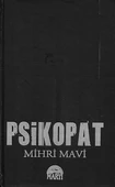 Psikopat 1 - Ciltli Kitap Mihri Mavi Martı Yayınları thumbnail 2