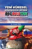 Yeni Küresel Dönüşümün Şifresi Afganistan - Dr. Cengiz Özel - 1