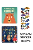 ARABALI STİCKER HEDİYELİ - OKUL ÖNCESİ RESİMLİ KİTAPLAR MASAL - UTANGAÇ AYI MONTİ - SEVGİNİN GÜCÜ thumbnail 1