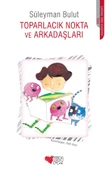 Toparlacık Nokta ve Arkadaşları thumbnail 1