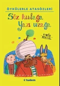 Öykülerle Atasözleri - Söz Kulağa Yazı Uzağa - 1