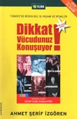 Dikkat Vücudunuz Konuşuyor - 1