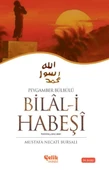 Hz. Bilal-i Habeşi Peygamber Bülbülü - 1