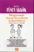 İlköğretimde Sosyal Becerilerin Geliştirilmesi Öğretmen El Kitabı - 1
