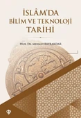 İslam'da Bilim ve Teknoloji Tarihi - 1