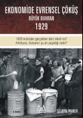 Büyük Çöküş 1929 Krizinin ve Dünyanın Ekonomik Buhrana Sürüklenişinin Öyküsü - 1