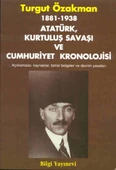 1881-1938 Atatürk, Kurtuluş Savaşı ve Cumhuriyet Kronolojisi Açıklamalar, Kaynaklar, Temel Belgeler - 1