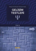 Türkiye'de Kullanılan Psikolojik Testler Cilt 2 - Gelişim Testleri - 1