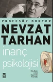 İnanç Psikolojisi ve Bilim Ruh, Beyin ve Akıl Üçgeninde İnsanoğlu - 1