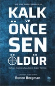 Kalk ve Önce Sen Öldür - İsrail Suikastlarının Gizli Tarihi - 1