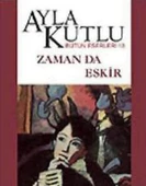 Zaman da Eskir - 1