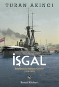 İşgal - İstanbul’da Yabancı Güçler 1918-1923 - 1