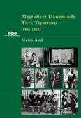 Meşrutiyet Döneminde Türk Tiyatrosu (1908-1923) - 1