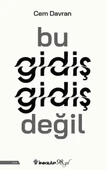 Bu Gidiş Gidiş Değil - 1