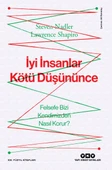 İyi İnsanlar Kötü Düşününce Felsefe Bizi Kendimizden Nasıl Korur? - 1