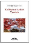 Kafdağı'nın Ardına Yolculuk - 1