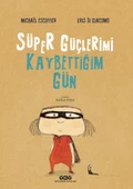 Süper Güçlerimi Kaybettiğim Gün - 1