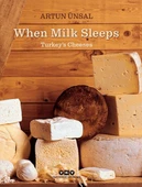 When Milk Sleeps/ Turkey’s Cheeses (Ciltli) - 1