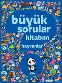 Büyük Sorular Kitabım - Hayvanlar - 1