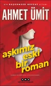 Aşkımız Eski Bir Roman - 1
