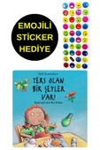 EMOJİLİ  STİCKER HEDİYE  - OKUL ÖNCESİ RESİMLİ KİTAPLAR  - TERS OLAN BİR ŞEYLER VAR ! thumbnail 1