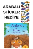ARABALI STİCKER HEDİYELİ - OKUL ÖNCESİ RESİMLİ KİTAPLAR MASAL - ASLAN İLE FARE VE DİĞER MASALLAR thumbnail 1