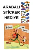 ARABALI STİCKER HEDİYELİ - OKUL ÖNCESİ RESİMLİ KİTAPLAR  - Babam Neredeyse Her Şeyi Yapar thumbnail 1