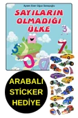 ARABALI STİCKER HEDİYE  - OKUL ÖNCESİ RESİMLİ KİTAPLAR -  SAYILARIN OLMADIĞI ÜLKE thumbnail 1