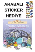 ARABALI STİCKER HEDİYELİ - OKUL ÖNCESİ RESİMLİ KİTAPLAR MASAL - TRAKTÖR MACERASI thumbnail 1
