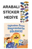 ARABALI STİCKER HEDİYELİ - OKUL ÖNCESİ RESİMLİ KİTAPLAR MASAL - UYKUDAN ÖNCE HAYVANLARLA EĞLENCE thumbnail 1
