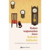 KAHVE SOĞUMADAN ÖNCE - KAFEDEN HİKAYELER thumbnail 1