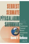 Liberte Yayınları Serbest Sermaye Piyasalarını Savunmak-david F. Derosa- - 1