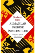 CALRADİA Almanlar Üzerine İncelemeler: 19. Yüzyıldan 20. Yüzyıla İktidar Savaşları ve Habitus Gelişimleri - 1