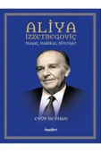 Kadim Yayınları Aliya Izzetbegoviç Hayat, Hakikat, Hürriyet - 1