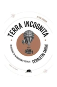 Kolektif Kitap Terra Incognita On Sekizinci ve On Dokuzuncu Yüzyılda Cehaletin Tarihi / Kolektif - 1